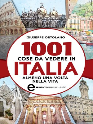 cover image of 1001 cose da vedere in Italia almeno una volta nella vita